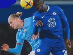 Man City Jamu Chelsea, Tonton Langsung Dini Hari!